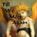Till We Meet
Again Web Ring